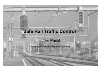 Safe Rail Traffic Control  Jrn Pachl  Technische Universitt Braunschweig  Contents  1 Basic