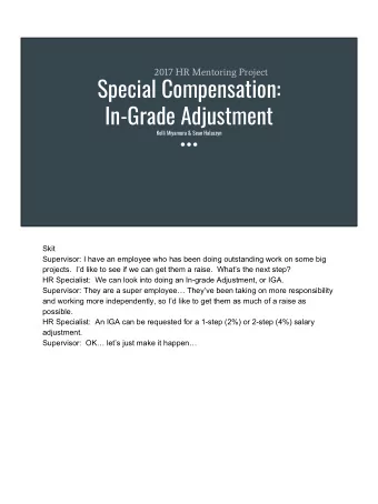 Special Compensation:  In-Grade Adjustment  Kelli Miyamura &amp; Sean Halaszyn  Skit  Supervisor: I