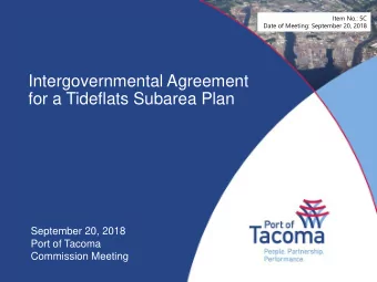 Intergovernmental Agreement  for a Tideflats Subarea Plan  September 20, 2018  Port of Tacoma