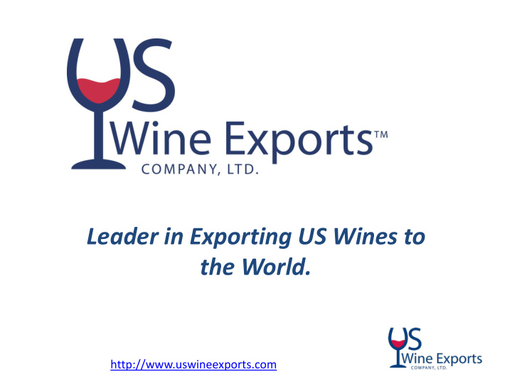 leader in exporting us wines to
