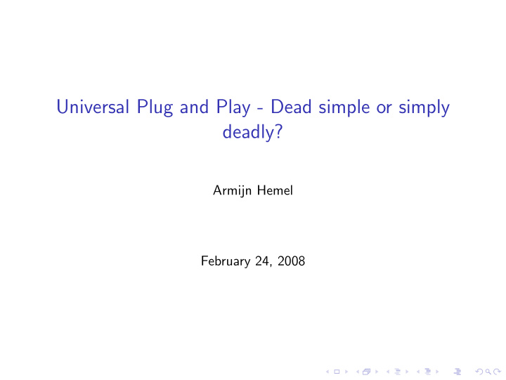 universal plug and play dead simple or simply deadly