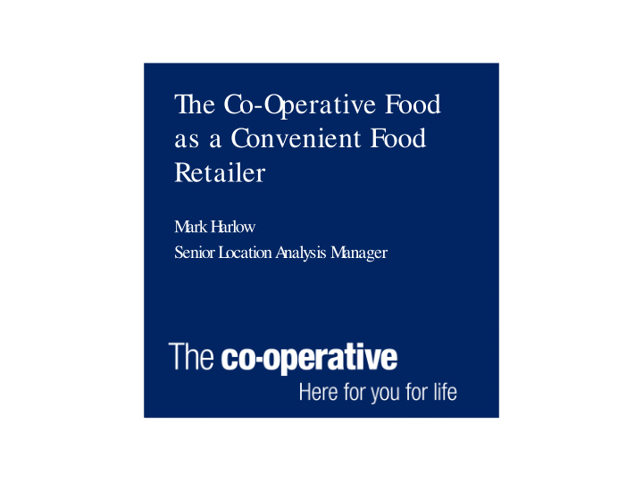 the co operative food as a convenient food retailer