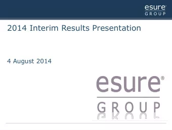 2014 Interim Results Presentation  4 August 2014  Agenda  G R O U P Welcome &amp; overview  Stuart