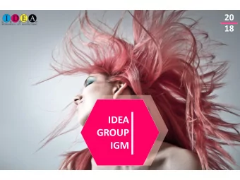 IDEA  GROUP  IGM IDEA GROUP IGM Srl since 2005  IDEA Gorup IGM srl is an Italian marketing agency