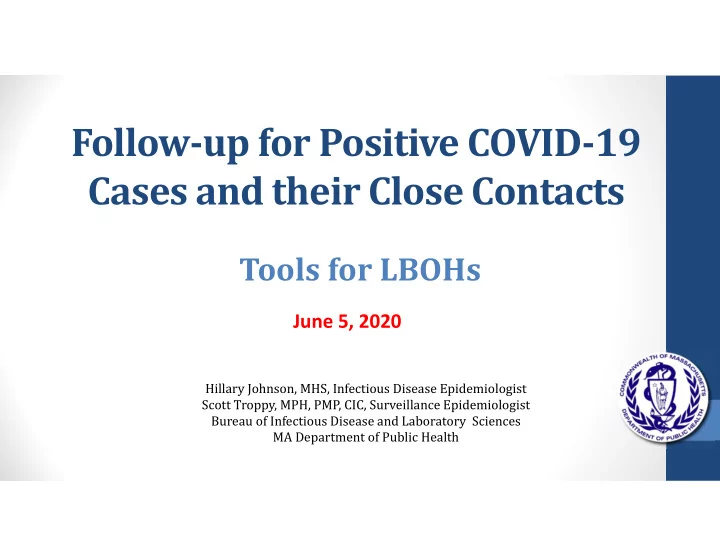 follow up for positive covid 19 cases and their close