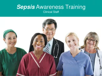 Sepsis Awareness Training  Clinical Staff  Pre-Training Assessment  Please complete the