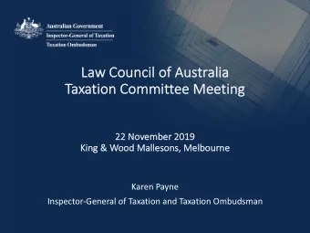 La  Law Counc  uncil  il of Aus  ustr  tralia  alia  Ta  Taxation Committee Meeting  22  22