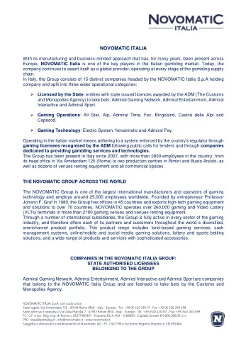 NOVOMATIC ITALIA  With its manufacturing and business-minded approach that has, for many years,