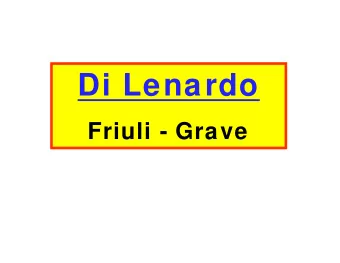 Di Lenardo  Friuli - Grave  Massimo  di Lenardo  Ontagnano in province  of  Udine  Friuli-Venezia