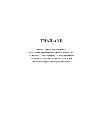 THAILAND  National Voluntary Presentation (NVP)  For the Annual Ministerial Review (AMR) at ECOSOC