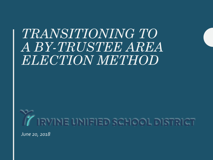 transitioning to a by trustee area election method