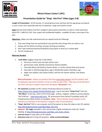 Illinois Poison Centers (IPC)  Presentation Guide for Stop!  Ask First Video (ages 3-8)