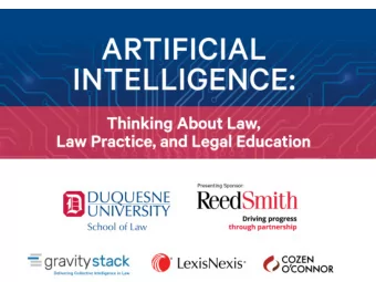 Presentation for Artificial Intelligence: Thinking About  Law, Law Practice, and Legal Education