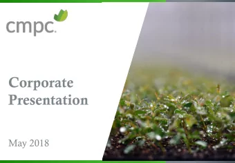 Corporate  Presentation  May 2018  Forward-looking  Statements  This presentation may contain