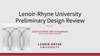 Lenoir-Rhyne University  Preliminary Design Review  625 7th Ave NE, Hickory, NC 28601  - Team