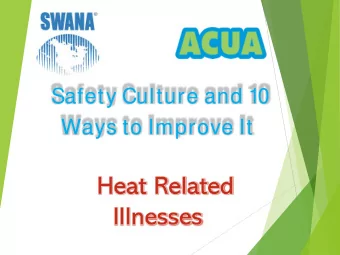Safety Culture and 10  Ways to Improve It S AFETY C ULTURE  WHAT IS A SAFETY CULTURE? T HE ATTITUDE