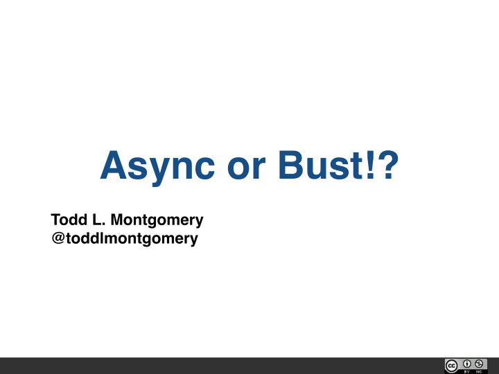 async or bust