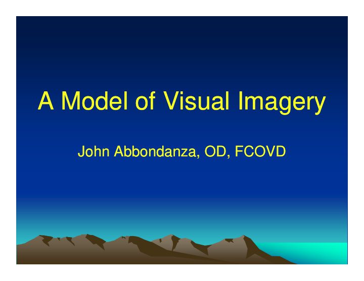 a model of visual imagery a model of visual imagery