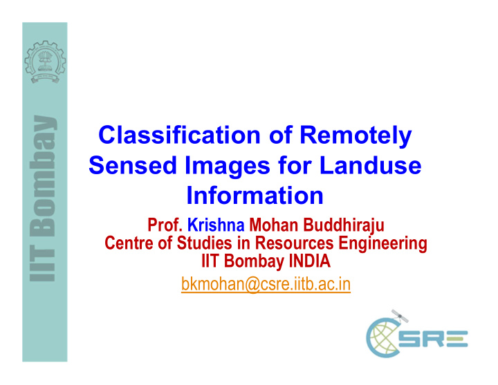 classification of remotely sensed images for landuse