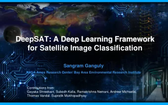 DeepSAT: A Deep Learning Framework  for Satellite Image Classification  Sangram Ganguly  NASA Ames