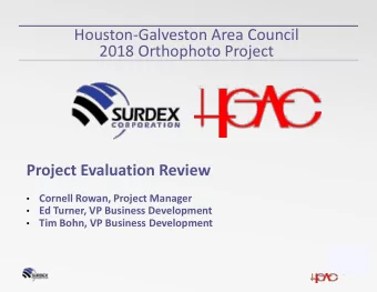 Houston-Galveston Area Council  2018 Orthophoto Project  Project Evaluation Review    Cornell