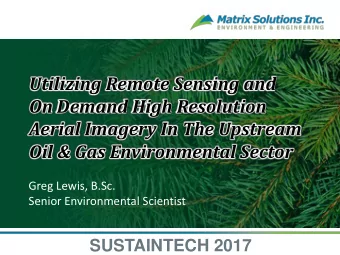 On Demand High Resolution  Aerial Imagery In The Upstream  Oil &amp; Gas Environmental Sector  Greg