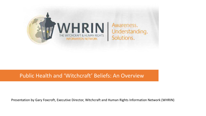 public health and witchcraft beliefs an overview