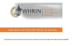 Public Health and Witchcraft Beliefs: An Overview  Presentation by Gary Foxcroft, Executive