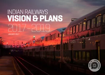 2017-2019  JANUARY 2017  INDIAN RAILWAYS  VISION IS TO BE A  KEY DRIVER OF  INDIAS  GROWTH