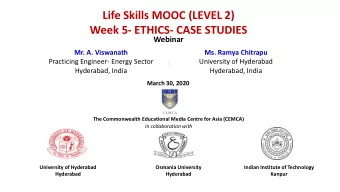 Life Skills MOOC (LEVEL 2)  Week 5- ETHICS- CASE STUDIES  Webinar Mr. A. Viswanath  Ms. Ramya