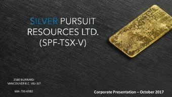 Corporate Presentation  October 2017  CA  CAUTIONARY NOTE REGARDING FORWARD-LO  LOOKING  IN