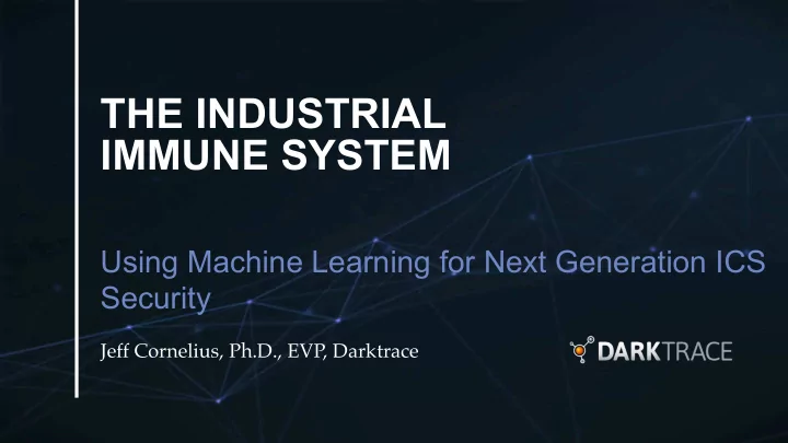 the industrial immune system