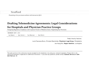 Drafting Telemedicine Agreements: Legal Considerations  f for Hospitals and Physician Practice