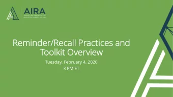 Reminde  nder/Recal  call P  Practi  tice  ces a  and  Tool  oolkit  it O  Overvie  iew  Tuesday,