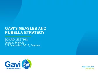 GAVIS MEASLES AND  RUBELLA STRATEGY  BOARD MEETING  Stefano Malvolti  2-3 December 2015, Geneva