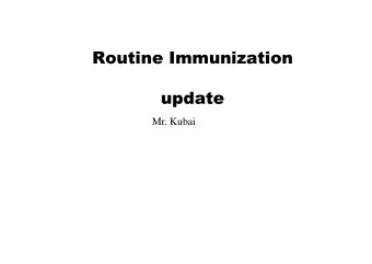 Routine Immunization  update  Mr. Kubai  Progressive routine immunization  performance  PERCENTAGE
