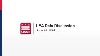 LEA Data Discussion  June 25, 2020  Meeting Participation Instructions  Two options for providing