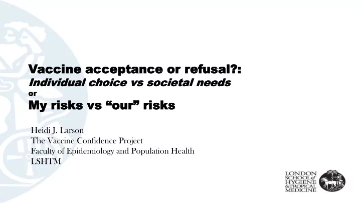 vaccine accine acceptance or acceptance or refusal efusal