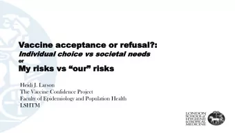 Vaccine  accine acceptance or  acceptance or refusal?:  efusal?:  Ind  Individu  ividual  al cho