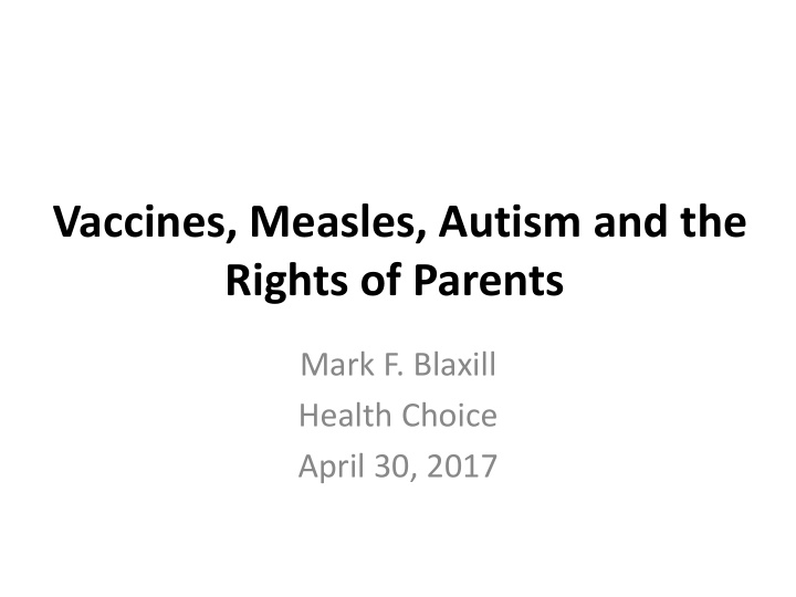 vaccines measles autism and the rights of parents
