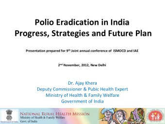 Progress, Strategies and Future Plan Presentation prepared for 9 th Joint annual conference of