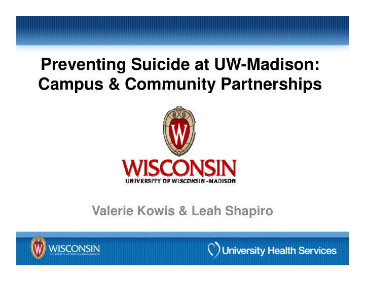preventing suicide at uw madison campus amp community