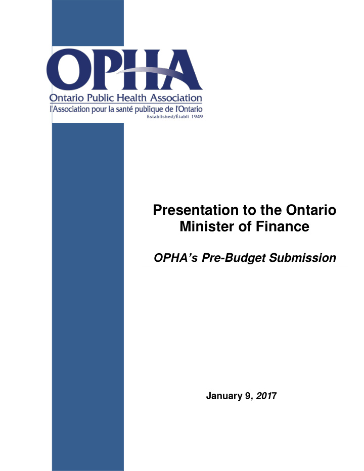 presentation to the ontario minister of finance opha s