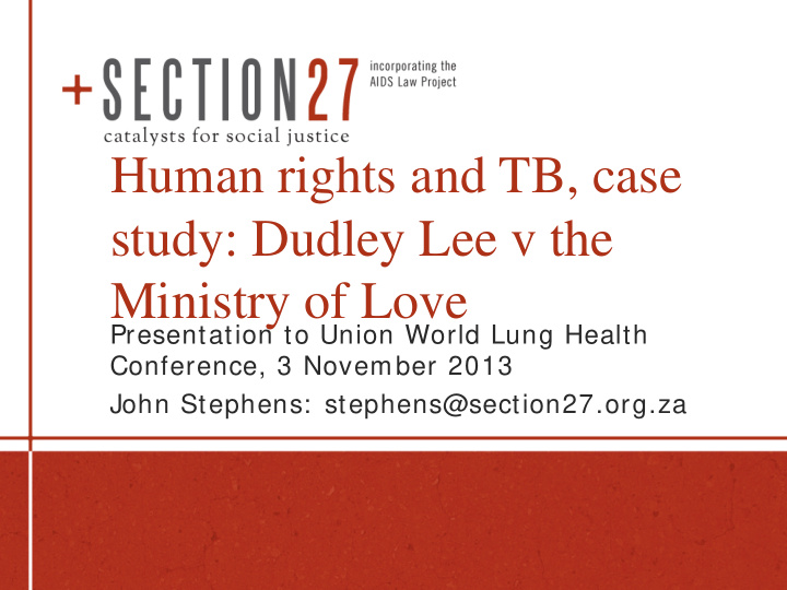 human rights and tb case study dudley lee v the ministry