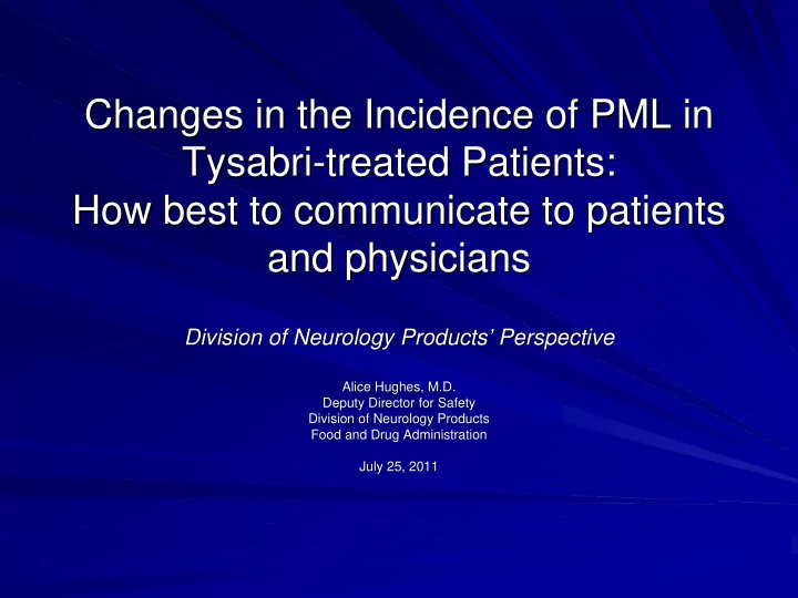 changes in the incidence of pml in changes in the