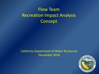 Flow Team  Recreation Impact Analysis  Concept  California Department of Water Resources  December