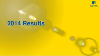 2014 Results  1  Disclaimer  Cautionary statements: This should be read in conjunction with the