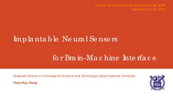 I  mpla nta b le  Ne ura l Se nso rs  fo r Bra in-Ma c hine  I  nte rfa c e  Graduate School of