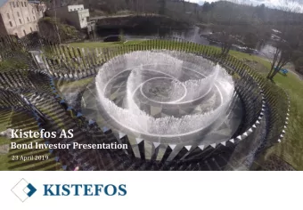 Kistefos AS  Bond Investor Presentation  23 April 2019  Disclaimer This presentation (the