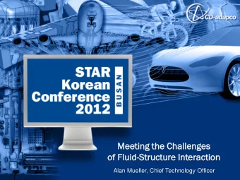 Mee  eeting  ing t  the C  e Chal  allenges  enges  of  of F  Fluid-Str  tructu  ture I  Interacti